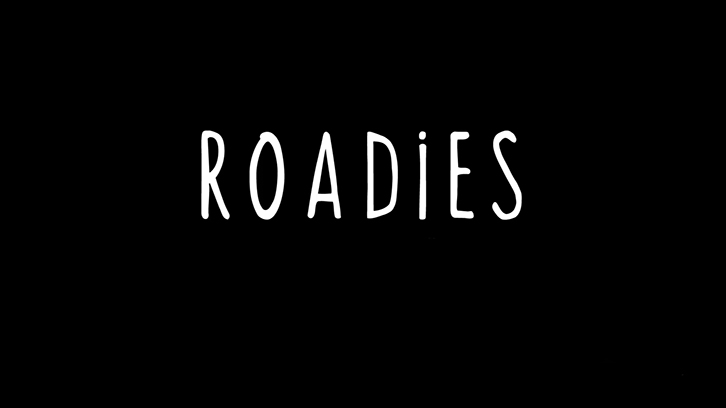 Roadies - Watch the Pilot Episode Now + POLL *US Only*
