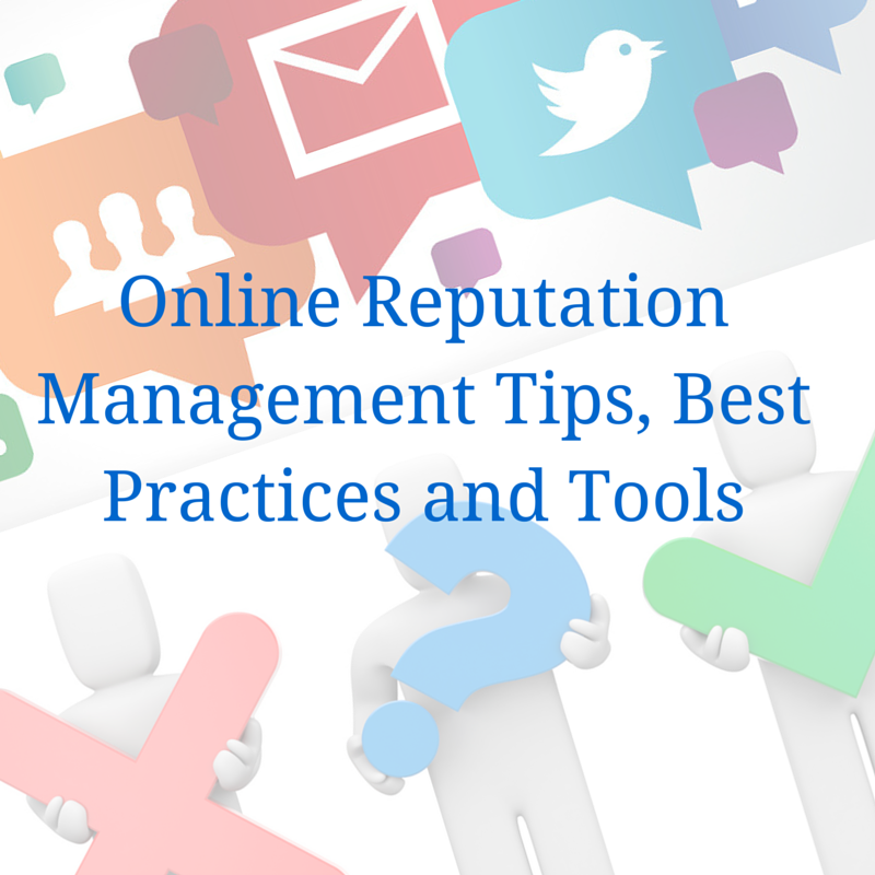 Online Reputation Management Tips, Best Practices and Tools - SEO ...