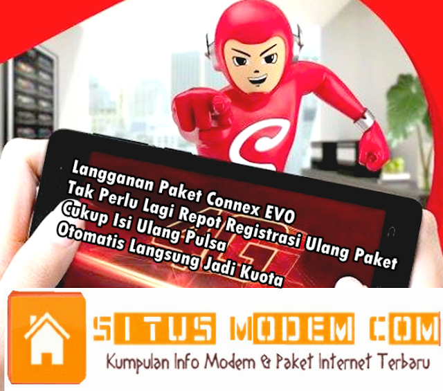 Baru !!! Paket Internet Connex EVO Smartfren Kini Ada Kuota Streaming Hingga 20GB Baru !!! Paket Internet Connex EVO Smartfren Kini Ada Kuota Streaming Hingga 20GB