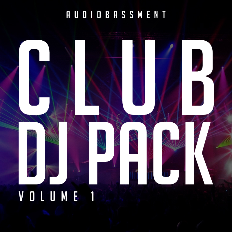 Club DJ Pack (Vol. 1) [DJ PACK] AudioBASSment