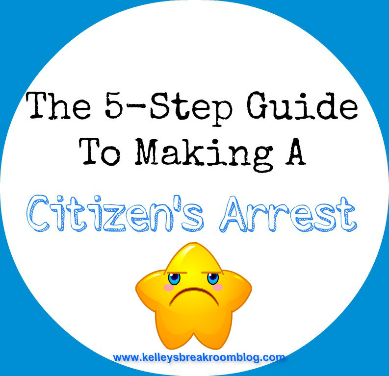 The 5Step Guide To Making A Citizen's Arrest
