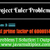 Project Euler | Problem 3 | Largest prime factor