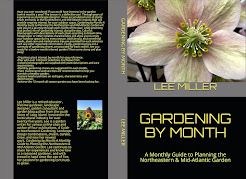 Gardening by Month: A Monthly Guide to Planning the Northeastern & Mid-Atlantic Garden