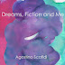 Dreams, Fiction and Me by Agostino Scafidi