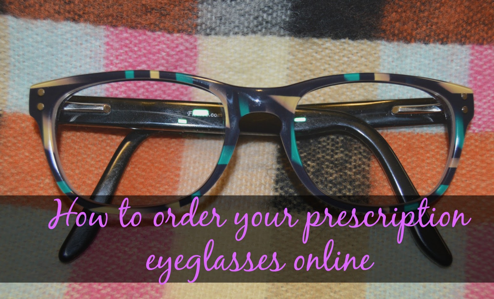 How to order glasses online The Trish List