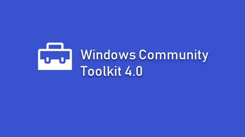 Windows Community Toolkit 4.0 released with new fluent DataGrid, Microsoft Graph controls