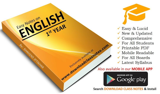 1st Year English Notes for FBISE & Punjab Boards 1st Year English Notes for FBISE & Punjab Boards