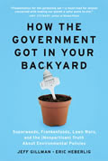 Cover of How the Government Got in Your Backyard, blue background with a flower pot and the Capitol stuck in it like a plant stick