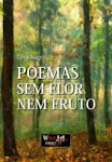 POEMAS SEM FLOR NEM FRUTO