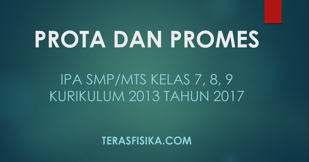 Download Prota dan Promes IPA Kelas 7, 8, dan 9 SMP/MTs Kurikulum 2013