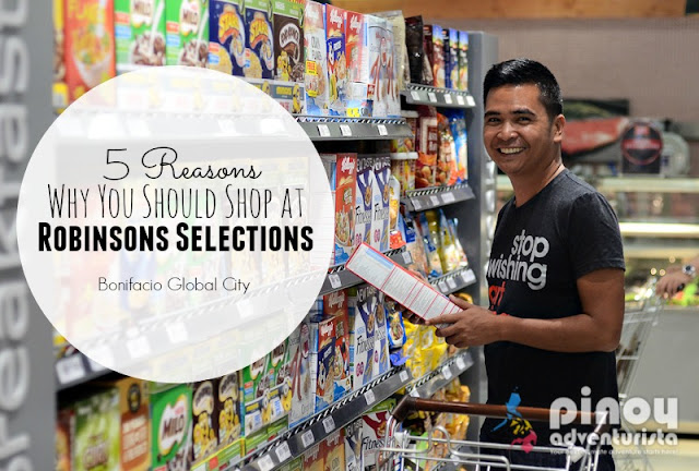 Reasons Why You Should Shop at Robinsons Selections BGC