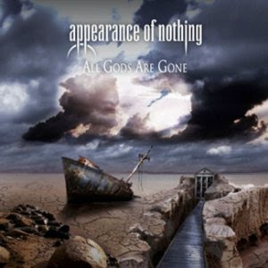 Appearance of Nothing - 'All Gods Are Gone' CD Review (Escape Music)
