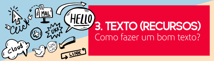 Texto (recursos) - como fazer um bom texto? Texto (recursos) - como fazer um bom texto?