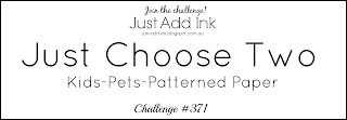 http://just-add-ink.blogspot.com/2017/08/just-add-ink-371just-choose-two.html