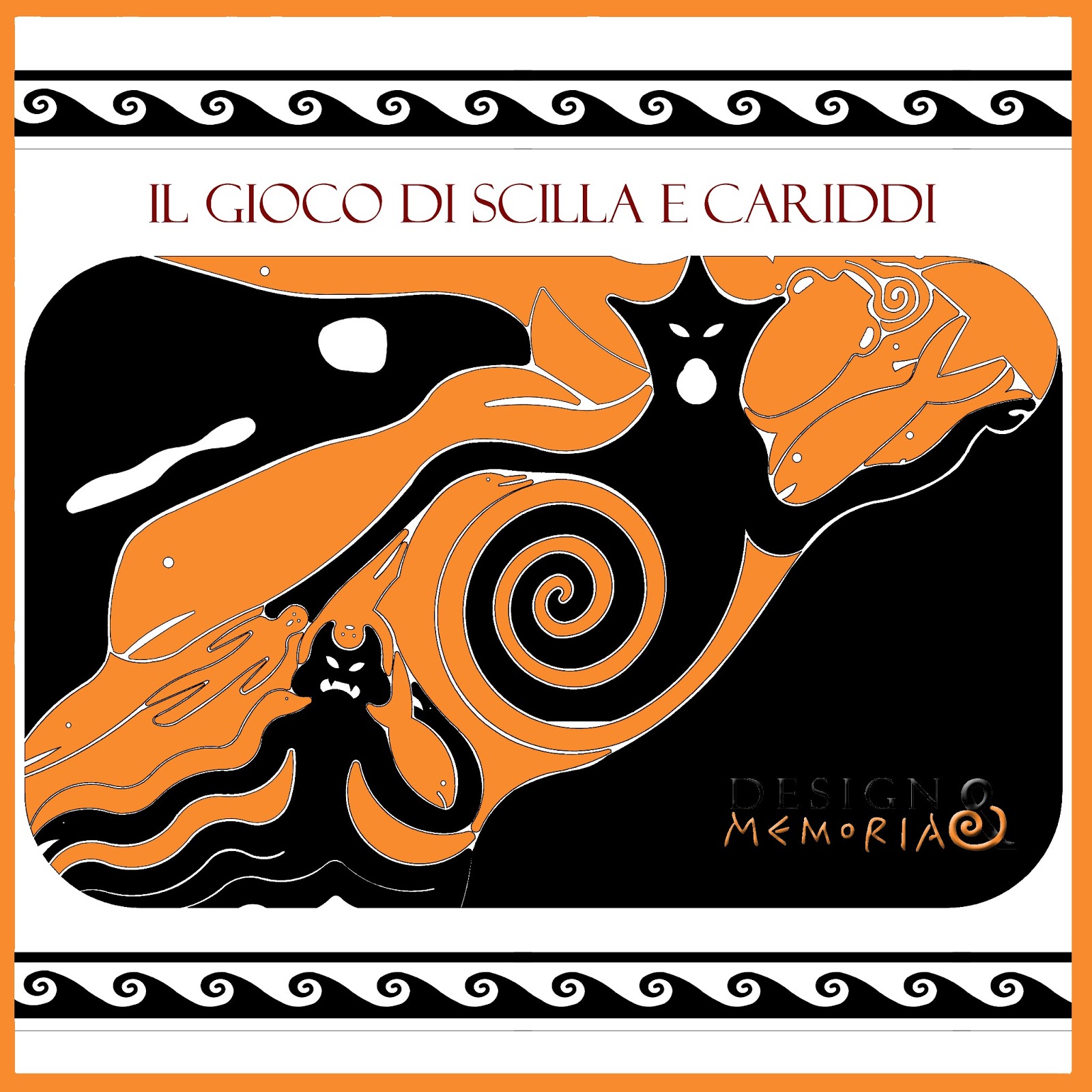 DESIGN & MEMORIA Il gioco di Scilla e Cariddi