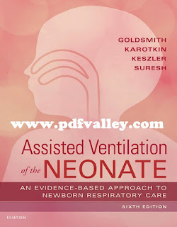 Assisted Ventilation of the Neonate 6th Edition