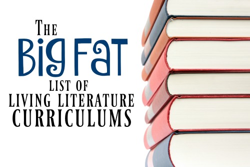 A mega list of all the major living literature homeschool curriculums with descriptions and age ranges of each.