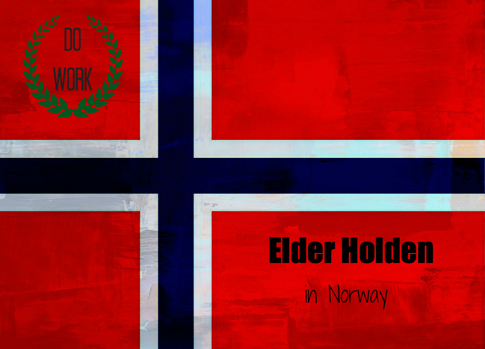 Elder Holden LDS Mission - Oslo, Norway