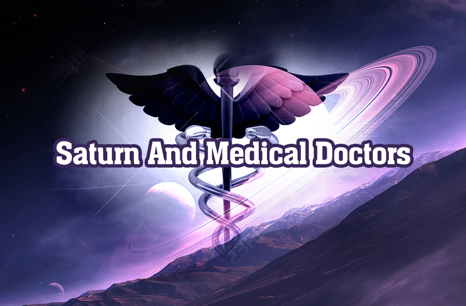Saturn And Medical Doctors Saturn And Medical Doctors