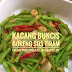 KACANG BUNCIS GORENG SOS TIRAM