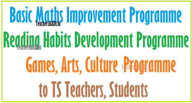 Basic Maths-Reading Habits, Games, Arts, Culture Prgramme to TS Teachers,Students Basic Maths-Reading Habits, Games, Arts, Culture Prgramme to TS Teachers,Students