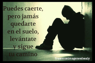 Resultado de imagen de frases de levantate y sigue