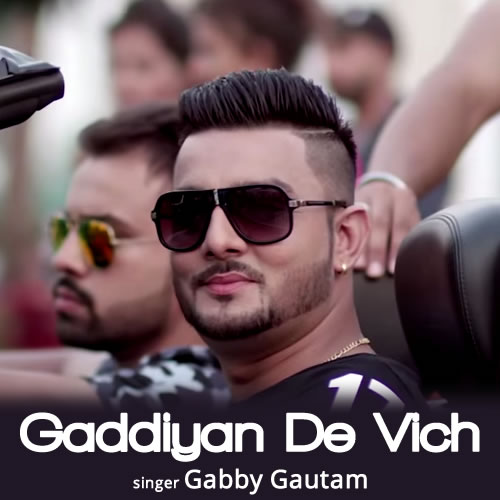 Gaddiyan - Gabby Gautam