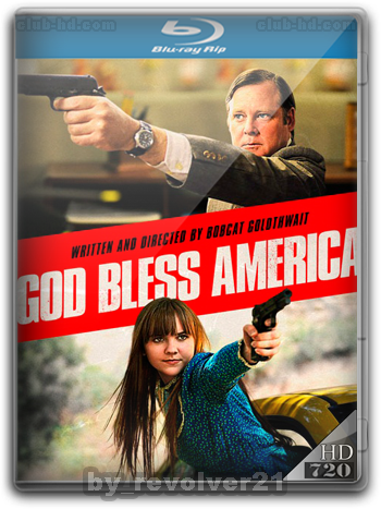 God Bless America (2011) m-720p Audio Ingles [Subt.Esp-Ing] (Comedia. Thriller)