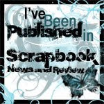 Scrapbook New & Review April, June, Nov 2011 Issues