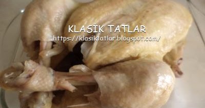 Butun Tavuk Haslama Duduklu Klasik Tatlar