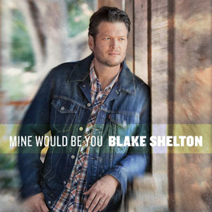 Blake Shelton Lyrics