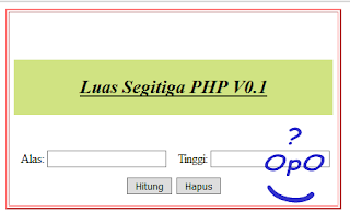 OpO ~ Menghitung Luas Segitiga Menggunakan PHP Dan HTML