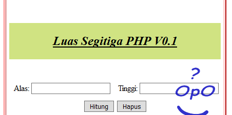 Menghitung Luas Segitiga Menggunakan PHP Dan HTML