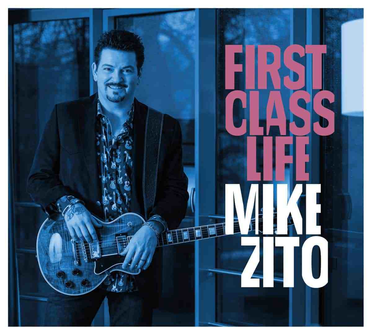 ¿Qué Estás Escuchando? - Página 19 Mike-Zito-First-Class-Life