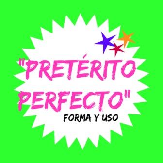 El Pretérito Perfecto Forma Uso Y Texto