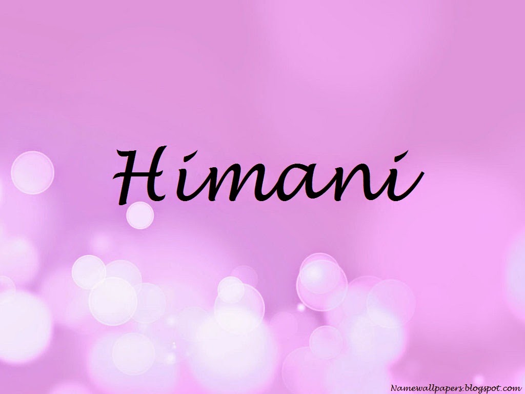 Himani Name Wallpapers Himani Name Wallpaper Urdu Name Meaning Name himani-name-meaning-himani-name-meaning-in-hindi-himani-naam-ka