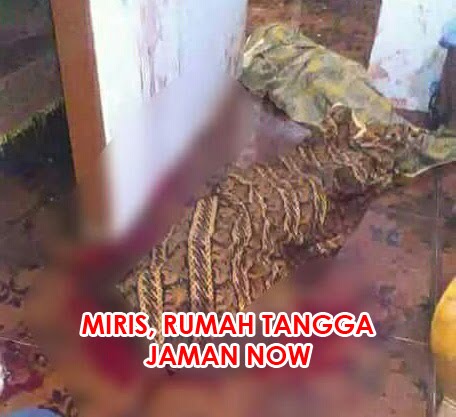 Masalah Rumah Tangga yang Tragis, Suami Tega Sembelih Istri Sendiri Masalah Rumah Tangga yang Tragis, Suami Tega Sembelih Istri Sendiri