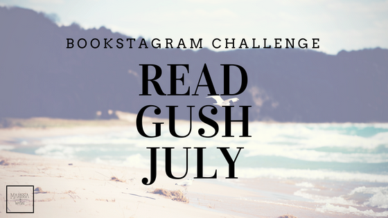 Read and Gush July Bookstagram Photo Challenge