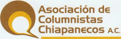 Miembro de la Asociación de Columnistas Chiapanecos
