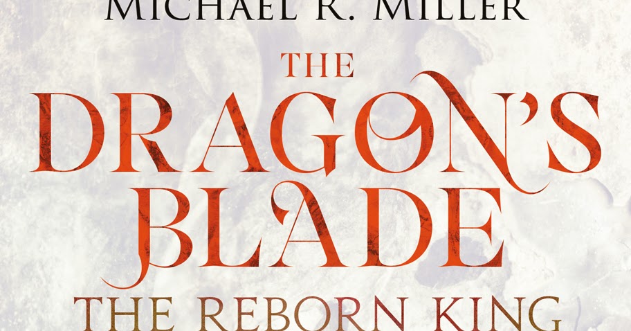 The Dragon's Blade: Veiled Intentions, #2 by Michael R. Miller