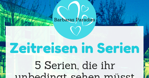 Zeitreisen Serien Zeitreisen Serien