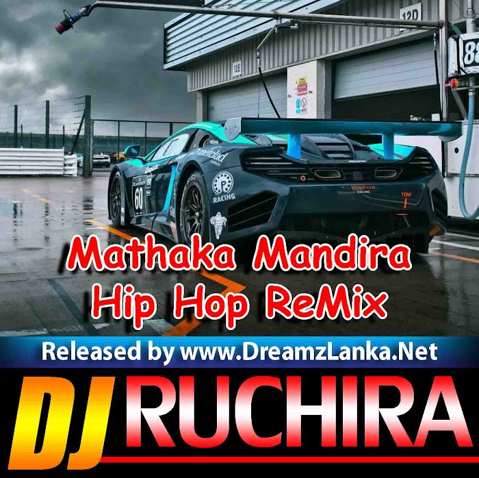 2D18 Mathaka Mandira Free Style Hip Hop ReMix DJ Ruchira