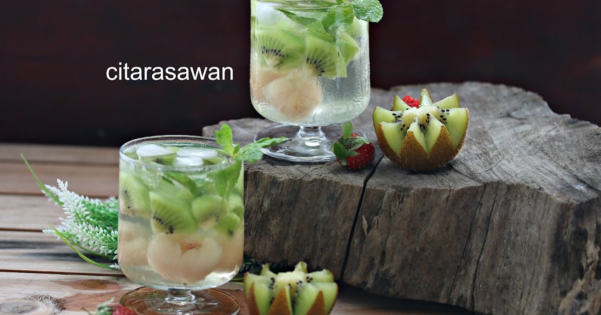 Resepi Kiwi Lychee Punch Soda Resipi Citarasawan