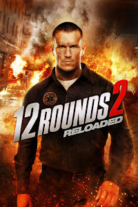 12 Rounds 2: Reloaded Poster