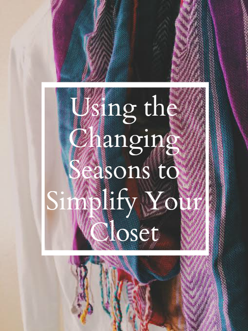 rotate clothes, use the change of seasons to simplify your closet 