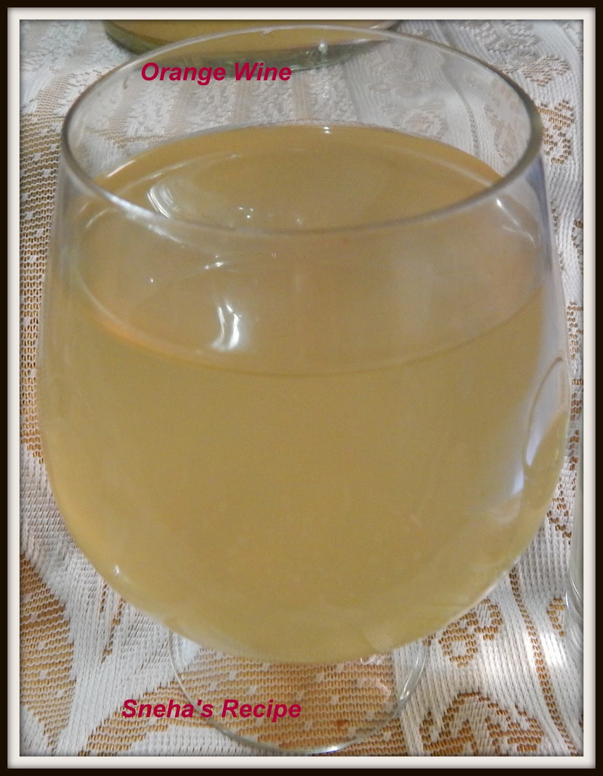 Orange Wine Sneha's Recipe