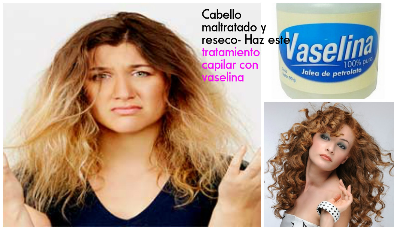 Tratamiento capilar con vaselina para un cabello maltratado y reseco ~  cositasconmesh