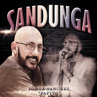 SANDUNGA - JORGE SANCHEZ "PAPITO" (2015) SANDUNGA - JORGE SANCHEZ "PAPITO" (2015)
