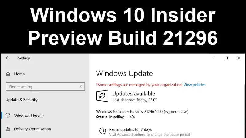 Windows 10 Insider Preview Build 21296 is now rolling out in Dev channel