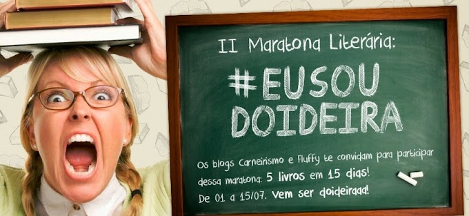II Maratona Literária #EuSouDoideira